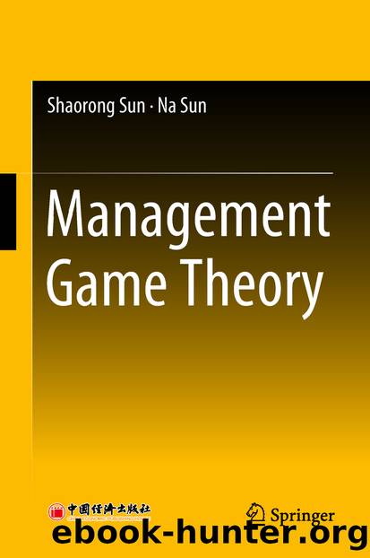 Management Game Theory by Shaorong Sun & Na Sun