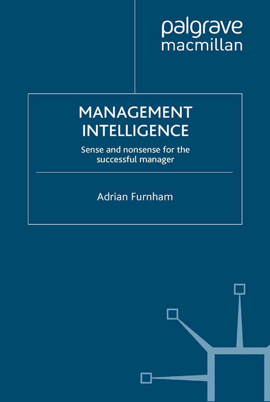 Management Intelligence: Sense and nonsense for the successful manager by Adrian Furnham (auth.)
