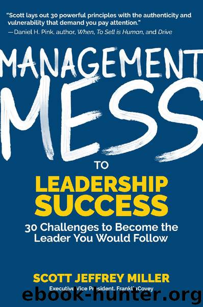 Management Mess to Leadership Success by Scott Jeffrey Miller