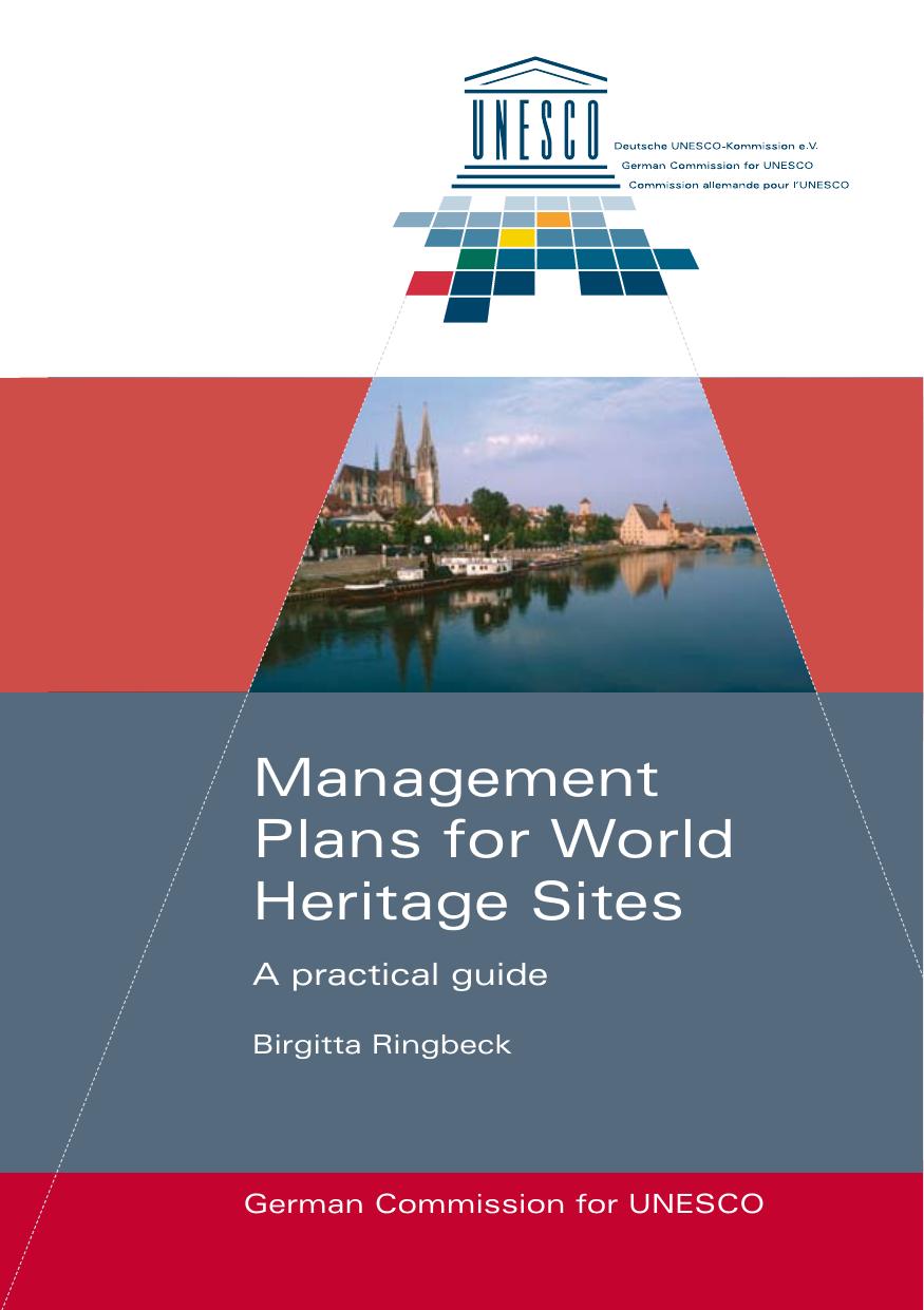 Management Plans for World Heritage Sites: A Practical Guide by Birgitta Ringbeck