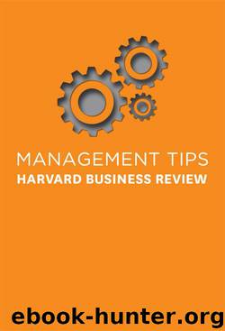 Management Tips: From Harvard Business Review by Harvard Business Review