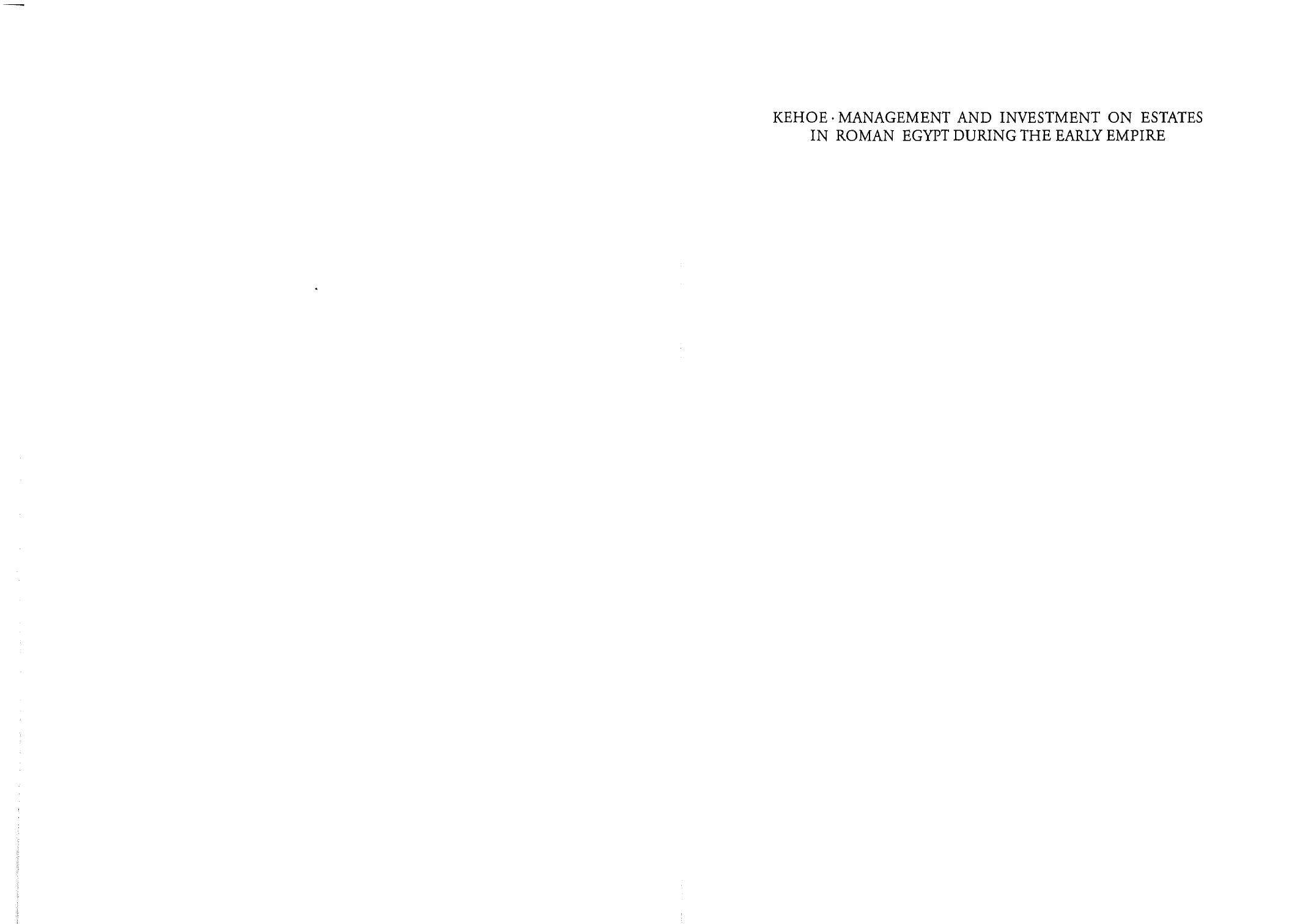 Management and Investment on Estates in Roman Egypt During the Early Empire by Dennis P. Kehoe