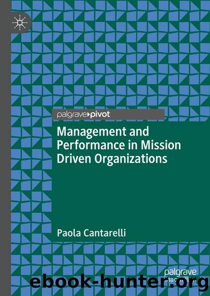 Management and Performance in Mission Driven Organizations by Paola Cantarelli