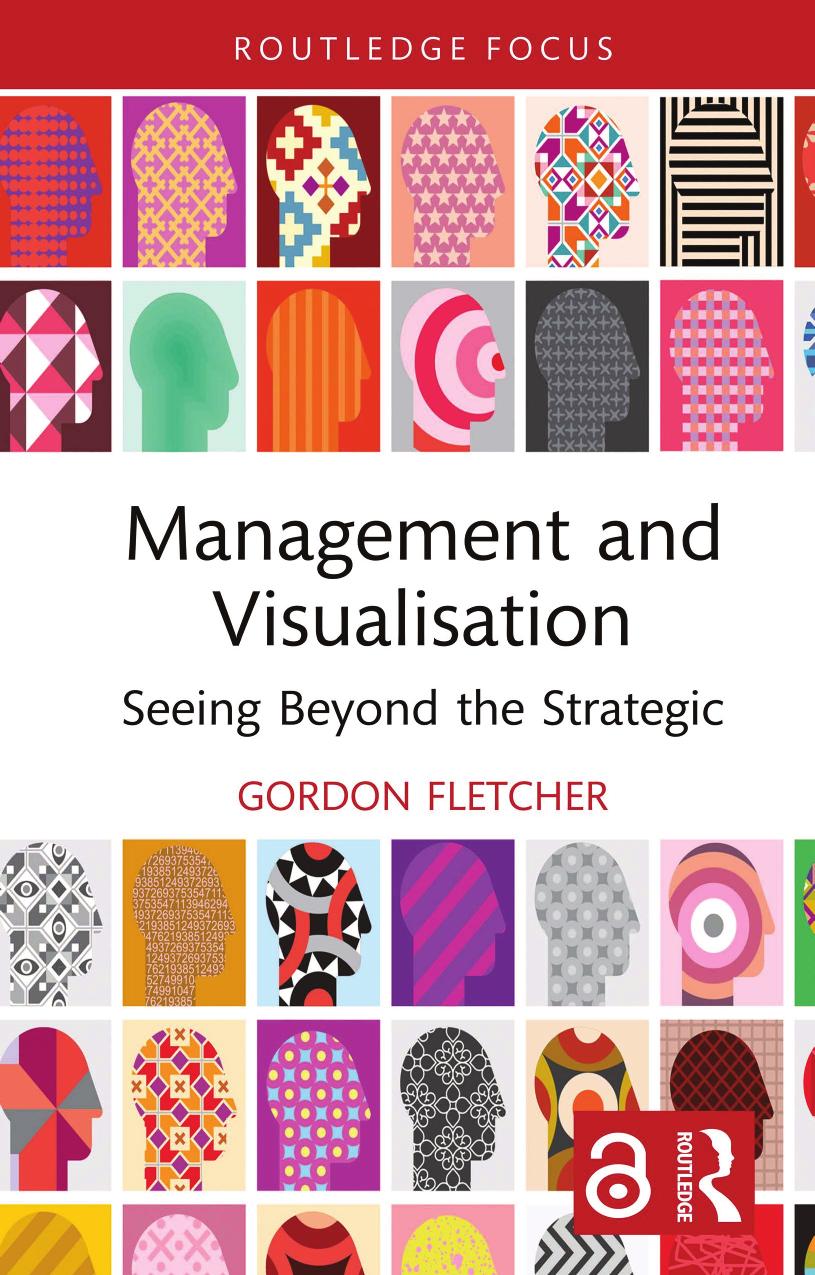 Management and Visualisation: Seeing Beyond the Strategic by Gordon Fletcher