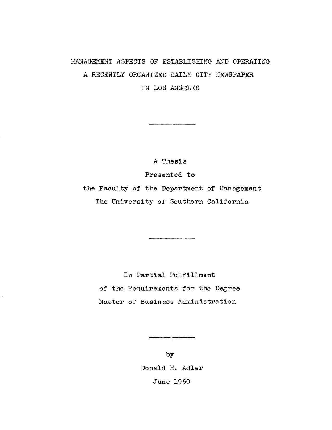 Management aspects of establishing and operating a recently organized daily city newspaper in Los Angeles by Adler Donald H