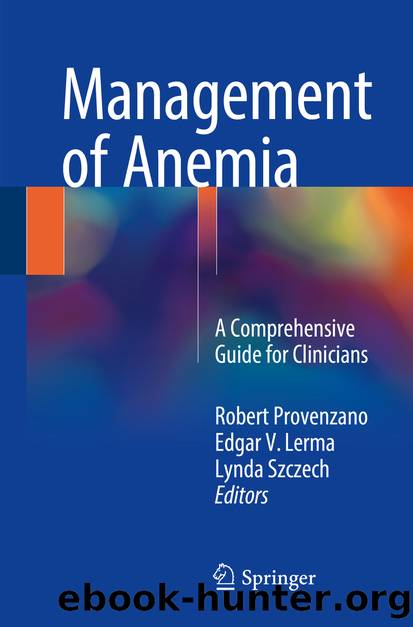 Management of Anemia by Robert Provenzano Edgar V. Lerma & Lynda Szczech