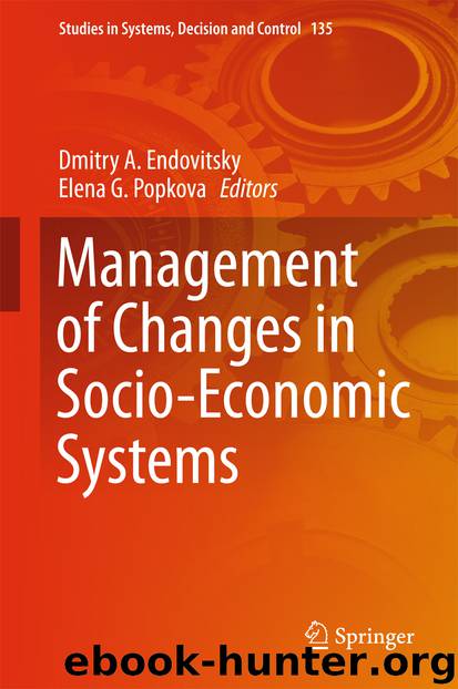 Management of Changes in Socio-Economic Systems by Dmitry A. Endovitsky & Elena G. Popkova