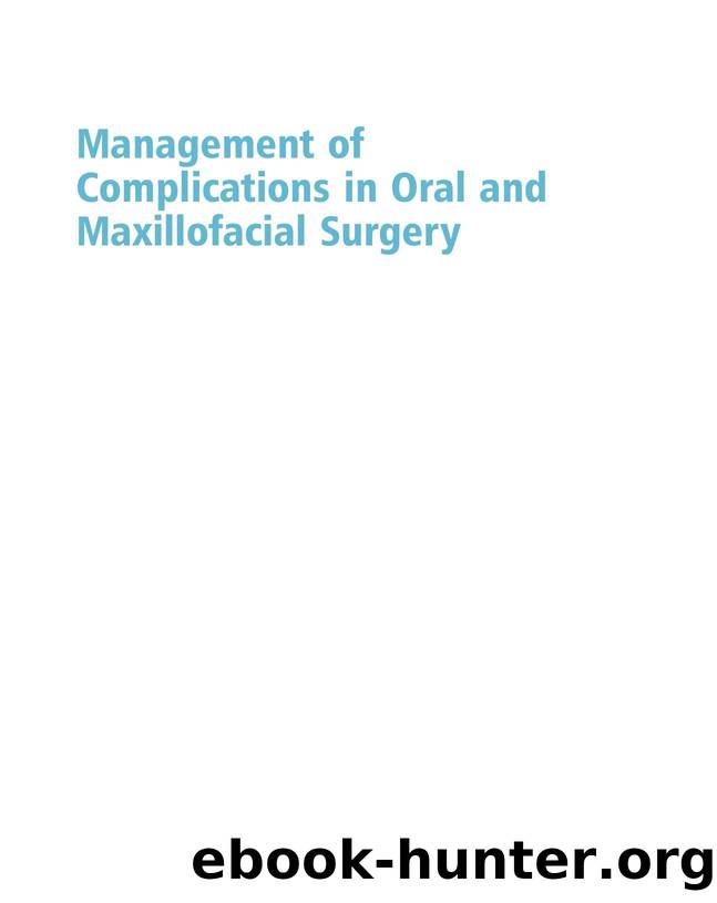 Management of Complications in Oral and Maxillofacial Surgery by 4<8=8AB@0B>@
