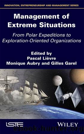 Management of Extreme Situations by Pascal Lièvre & Monique Aubry & Gilles Garal