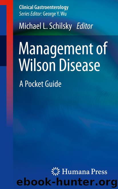 Management of Wilson Disease by Michael L. Schilsky