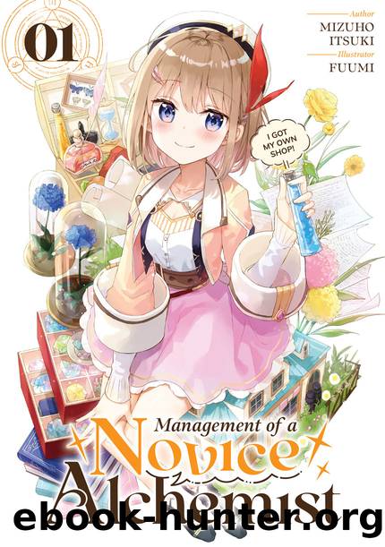 Management of a Novice Alchemist: Volume 1 [Parts 1 to 3] by Mizuho Itsuki