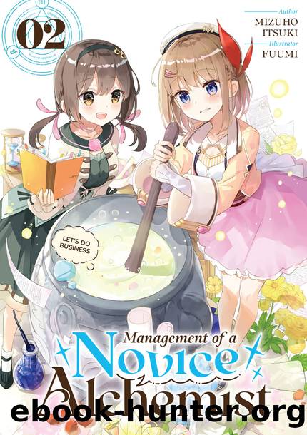 Management of a Novice Alchemist: Volume 2 [Parts 1 to 12] by Mizuho Itsuki
