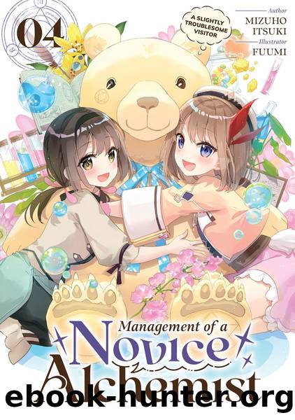 Management of a Novice Alchemist: Volume 4 [Parts 1 to 6] by Mizuho Itsuki