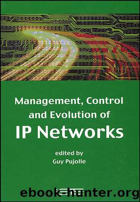 Management, Control and Evolution of IP Networks by Guy Pujolle