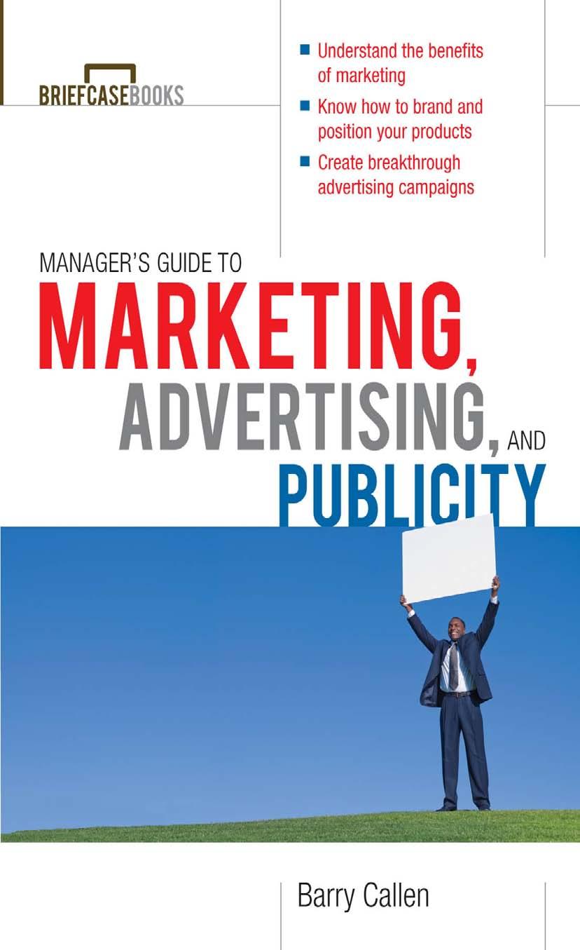 Manager's Guide to Marketing, Advertising, and Publicity by Barry Callen