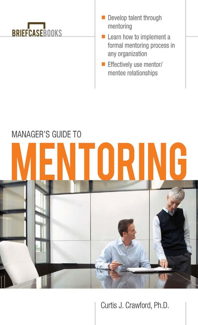Manager's Guide to Mentoring (Briefcase Books Series) by Curtis J. Crawford