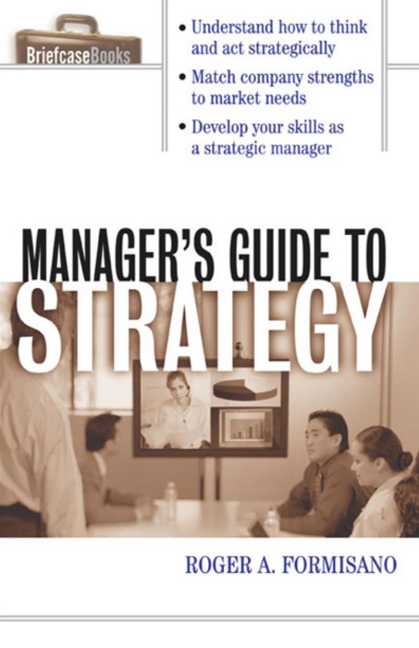 Manager's Guide to Strategy by Roger A. Formisano