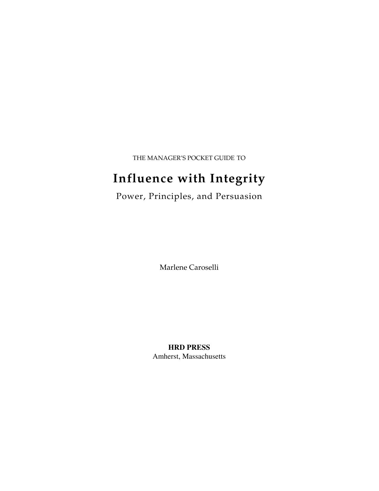Manager's Pocket Guide to Influence with Integrity (Manager's Pocket Guide Series) by Marlene Caroselli