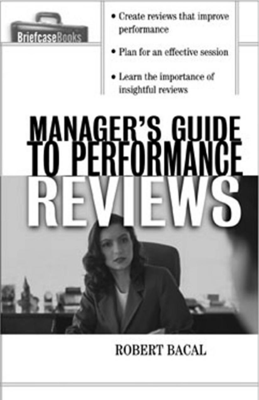 Manager's guide to performance reviews by Robert Bacal