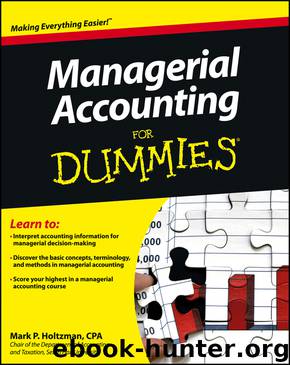Managerial Accounting For Dummies by Mark P. Holtzman