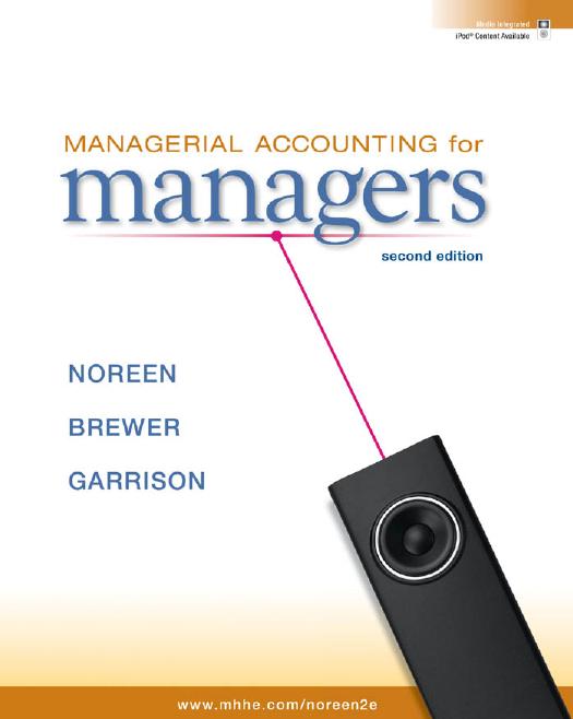 Managerial Accounting for Managers by E. Noreen et al.
