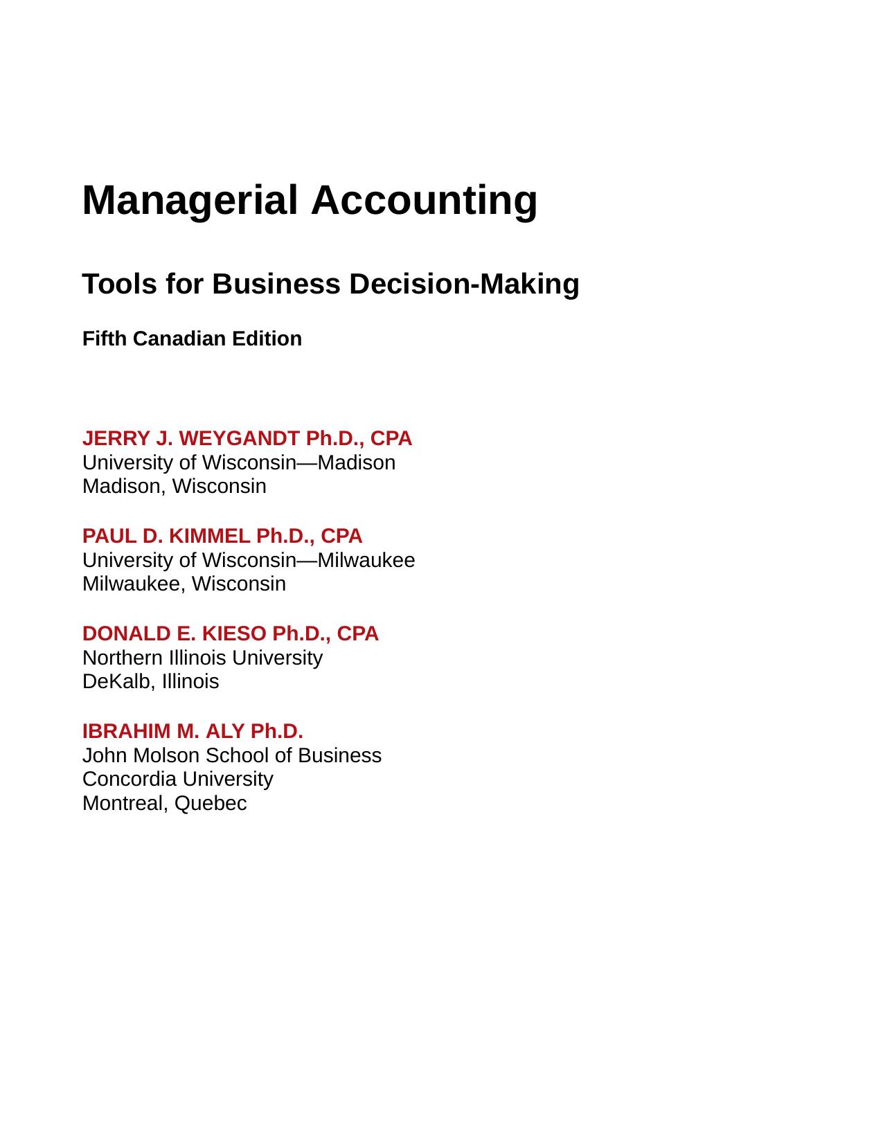 Managerial Accounting: Tools for Business Decision-Making, 5th Canadian Edition by Unknow