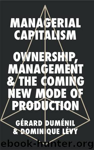 Managerial Capitalism by Duménil Gérard; Lévy Dominique;