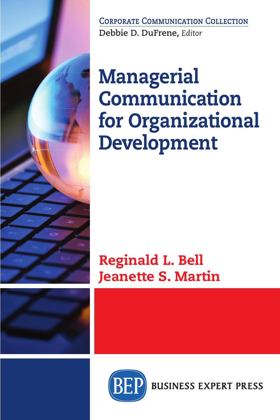 Managerial Communication for Organizational Development, Second Edition by Unknow