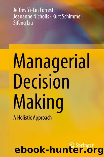 Managerial Decision Making by Jeffrey Yi-Lin Forrest & Jeananne Nicholls & Kurt Schimmel & Sifeng Liu