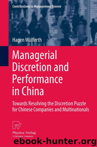 Managerial Discretion and Performance in China by Hagen Wülferth