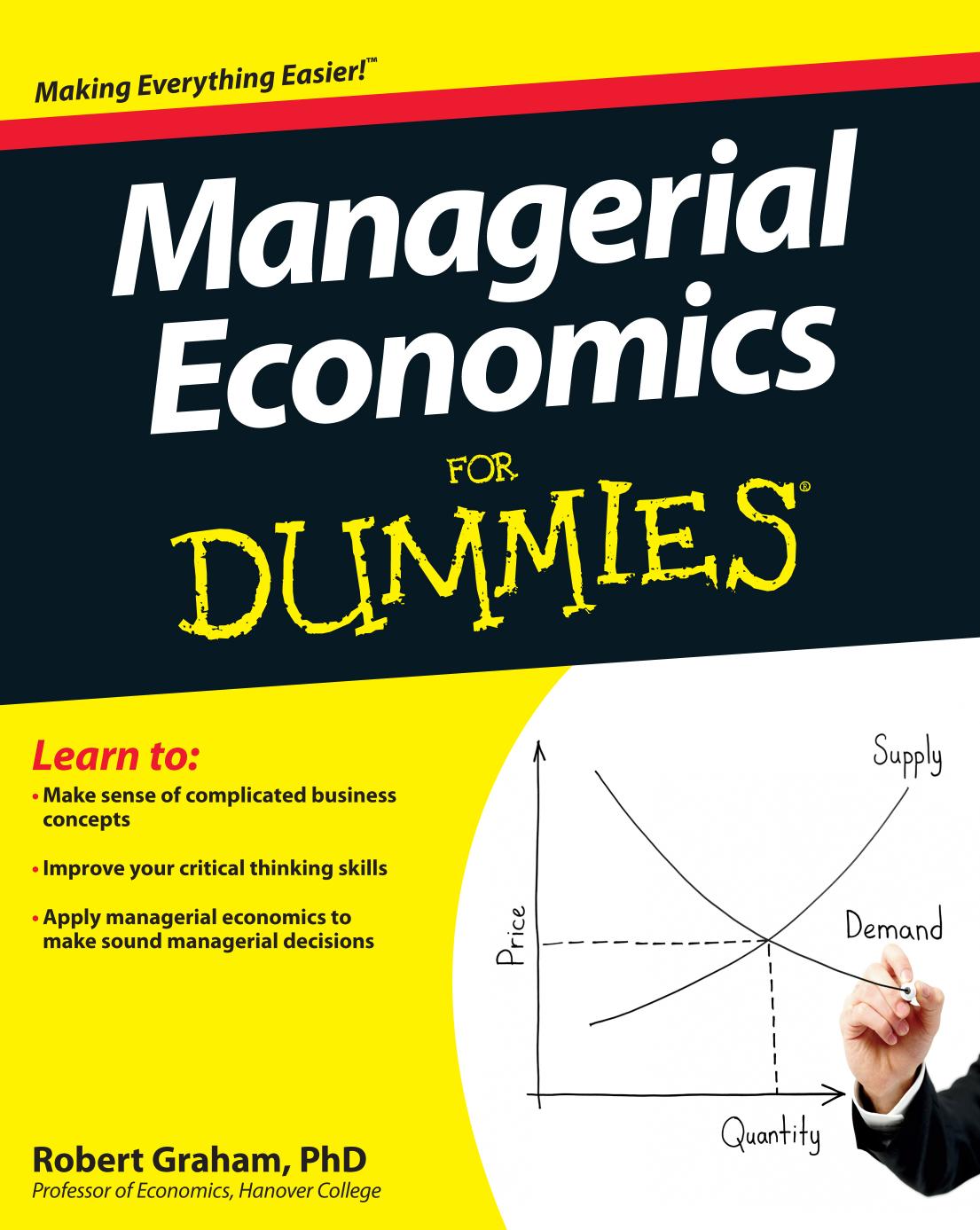 Managerial Economics For Dummies by Robert J. Graham