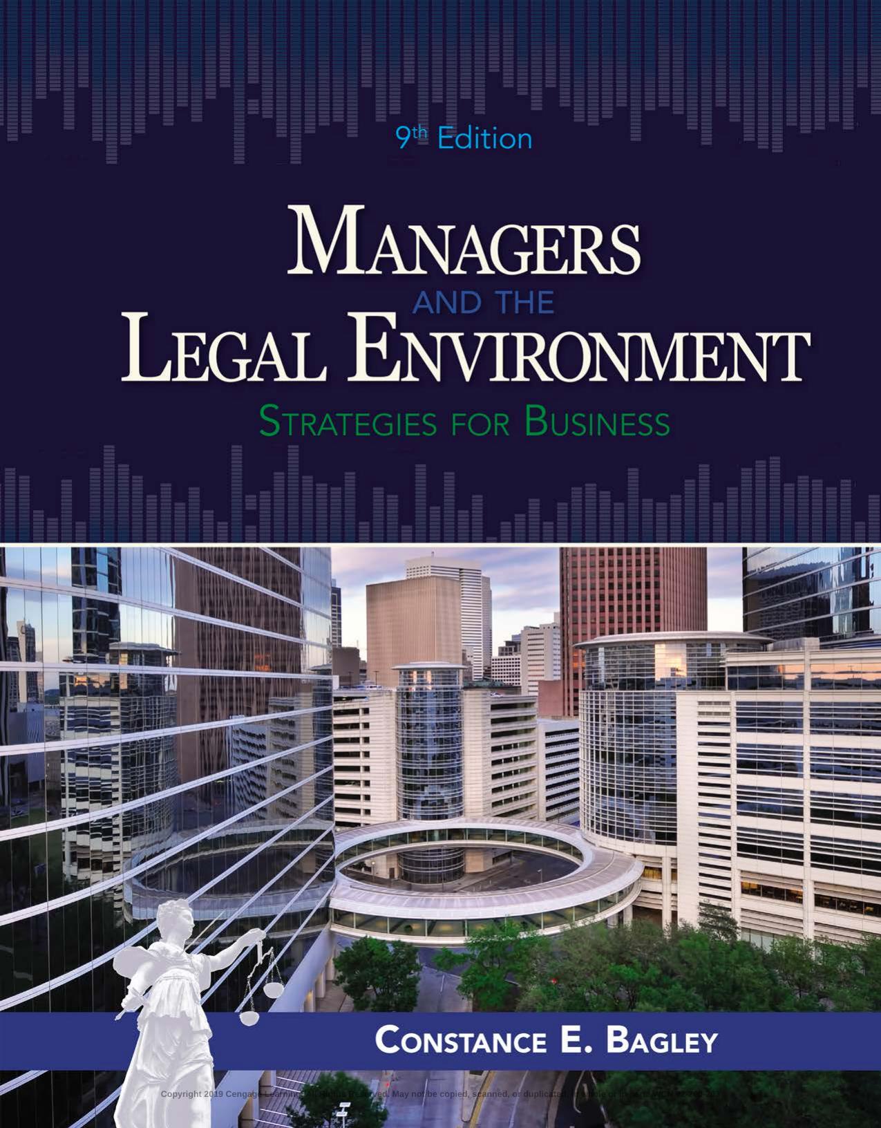 Managers and the Legal Environment Strategies for Business by Constance E. Bagley