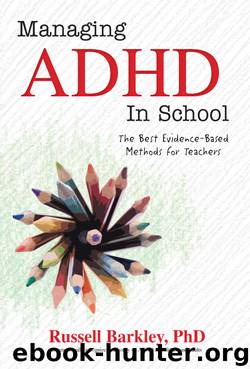 Managing ADHD in School by Russell Barkley PhD