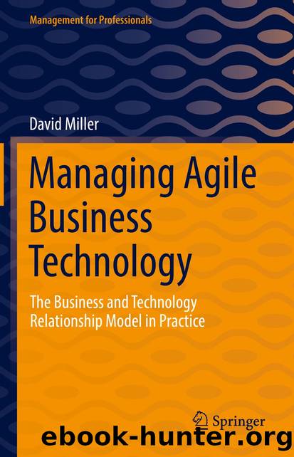 Managing Agile Business Technology by David Miller