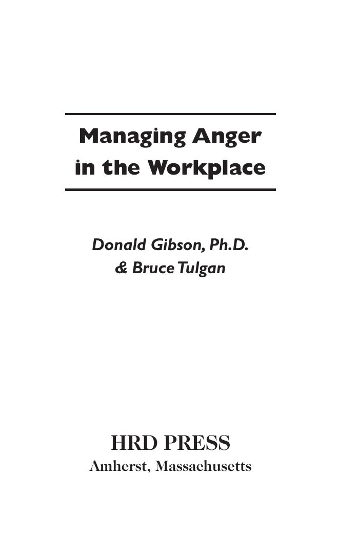 Managing Anger in the Workplace by Donald Gibson