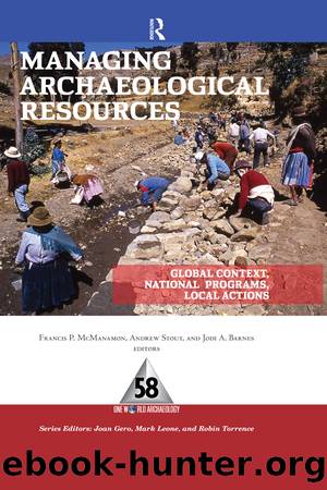 Managing Archaeological Resources by Francis P McManamon Andrew Stout Jodi A Barnes