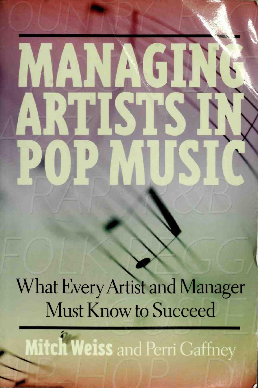Managing Artists in Pop Music by Mitch Weiss