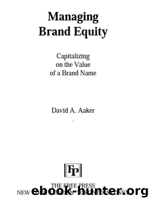 Managing Brand Equity by Aaker David A