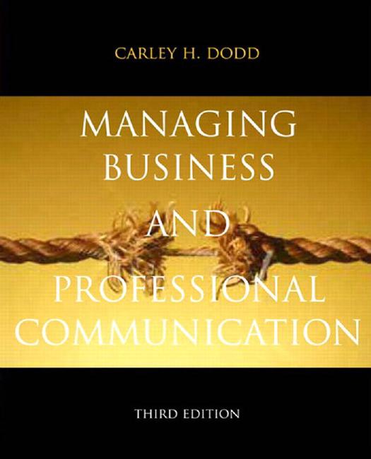 Managing Business & Professional Communication (3rd Edition) by Unknow