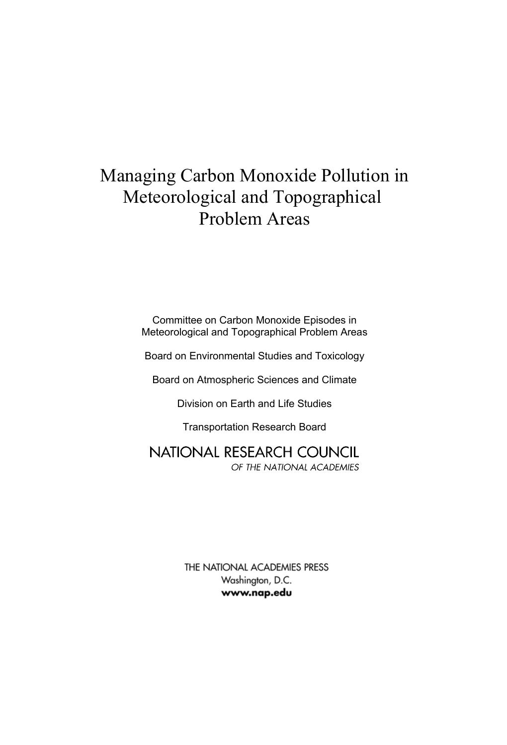 Managing Carbon Monoxide Pollution in Meteorological and Topographical Problem Areas by National Research Council