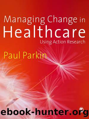 Managing Change in Healthcare by Parkin Paul;