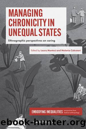 Managing Chronicity in Unequal States by Laura Montesi Melania Calestani