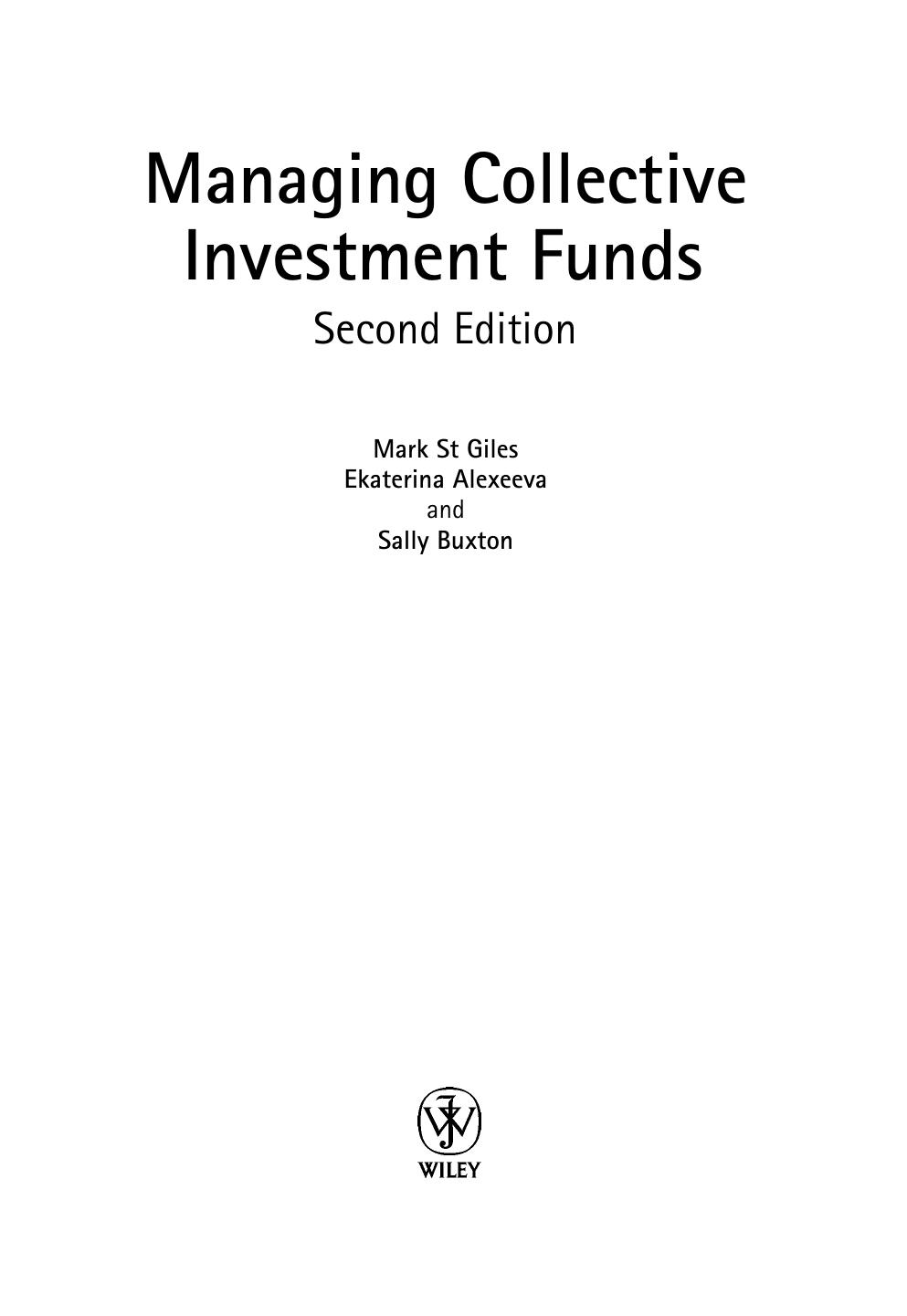 Managing Collective Investment Funds by Mark St Giles Ekaterina Alexeeva Sally Buxton