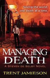Managing Death by Trent Jamieson