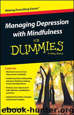 Managing Depression with Mindfulness for Dummies by Robert Gebka
