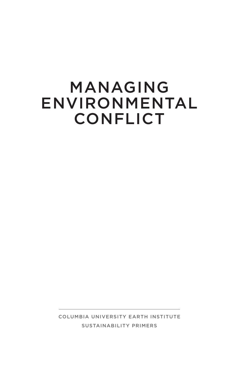 Managing Environmental Conflict: An Earth Institute Sustainability Primer by Joshua D. Fisher