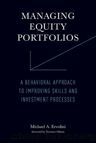 Managing Equity Portfolios by Michael A. Ervolini