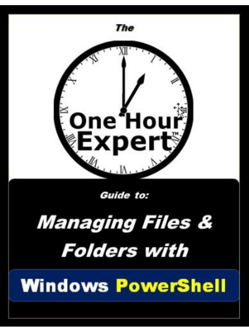 Managing Files and Folders with Win. PowerShell by Z. Zariaeff