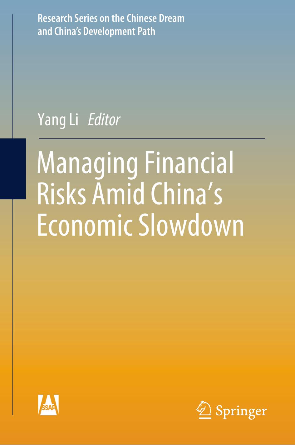 Managing Financial Risks Amid China's Economic Slowdown by Yang Li