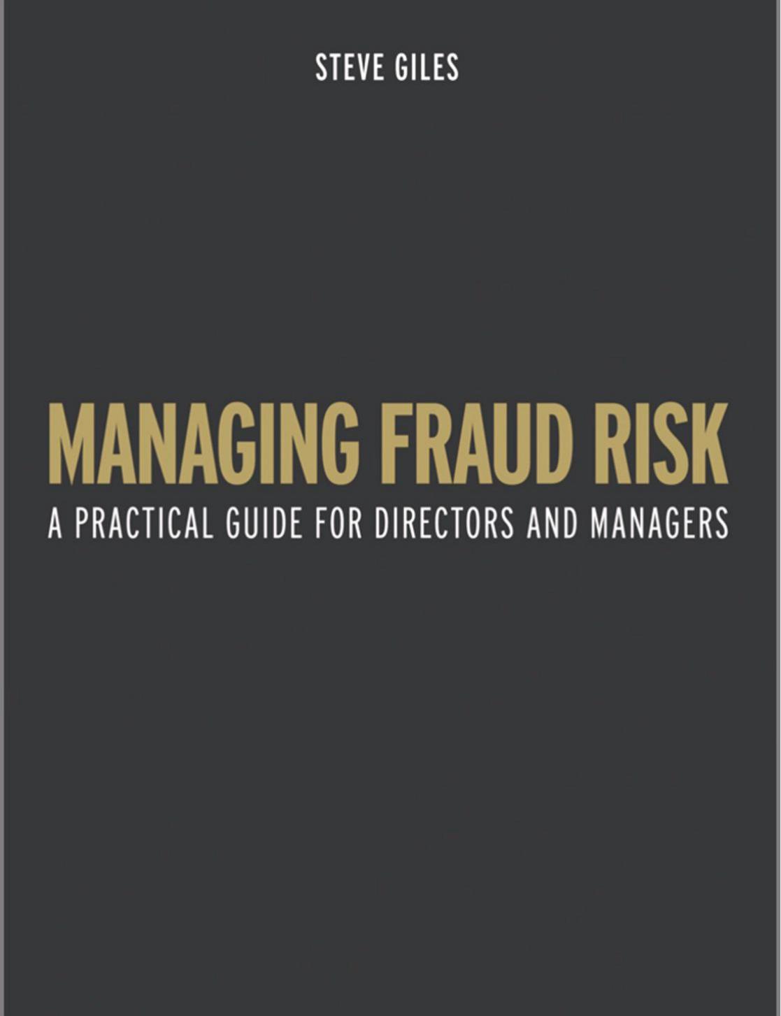 Managing Fraud Risk: A Practical Guide for Directors and Managers (repost) by Unknow